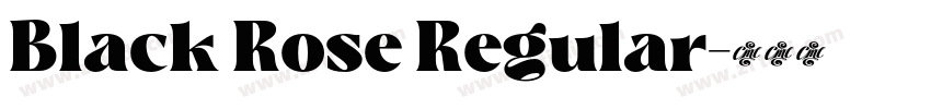 Black Rose Regular字体转换